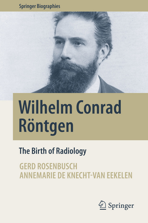 Wilhelm Conrad Röntgen - Gerd Rosenbusch, Annemarie de Knecht-van Eekelen