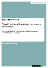 Niccolò Machiavelli. Vorläufer eines neuen Theorietyps -  Sabine Stoll Oettrich