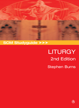 SCM Studyguide: Liturgy, 2nd Edition -  Burns