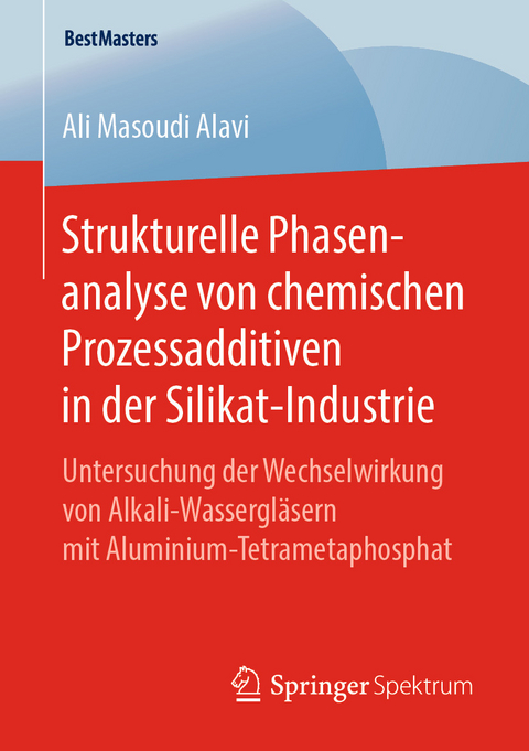 Strukturelle Phasenanalyse von chemischen Prozessadditiven in der Silikat-Industrie - Ali Masoudi Alavi