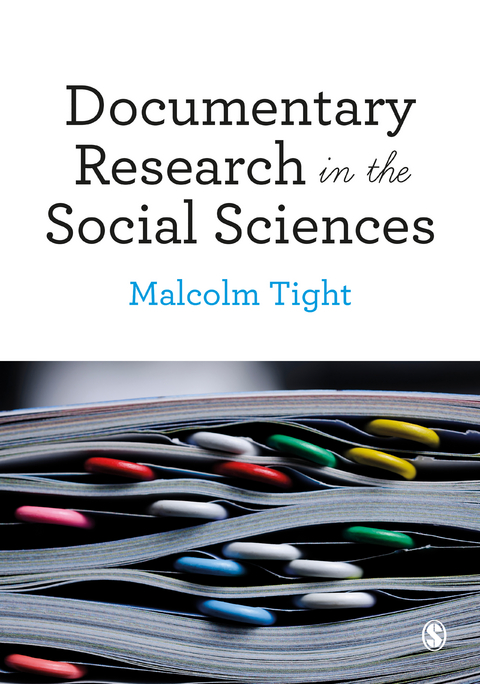 Documentary Research in the Social Sciences - Malcolm Tight