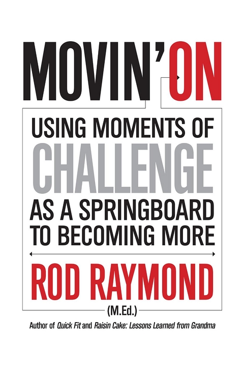 Movin' On - Rod M Raymond