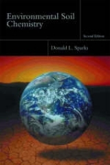 Environmental Soil Chemistry - Sparks, Donald L.