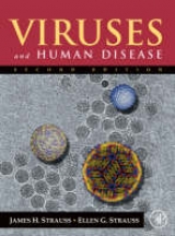 Viruses and Human Disease - Strauss, Ellen G.; Strauss, James H.