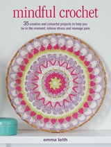 Mindful Crochet - Emma Leith