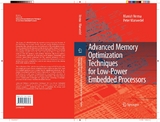 Advanced Memory Optimization Techniques for Low-Power Embedded Processors - Manish Verma, Peter Marwedel