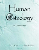 Human Osteology - White, Tim D.; Folkens, Pieter A.