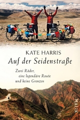 Auf der Seidenstraße - Kate Harris