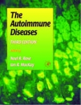 The Autoimmune Diseases - Rose, Noel R.; Mackay, Ian R.