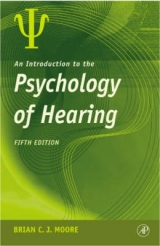 An Introduction to the Psychology of Hearing - Moore, Brian