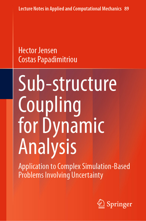 Sub-structure Coupling for Dynamic Analysis - Hector Jensen, Costas Papadimitriou