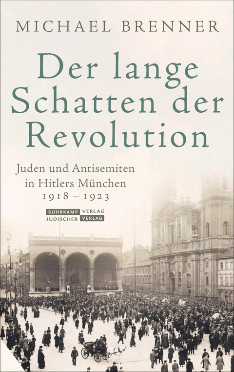 Der lange Schatten der Revolution -  Michael Brenner