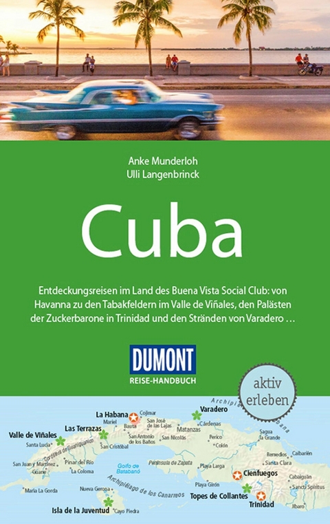 DuMont Reise-Handbuch Reiseführer E-Book Cuba - Ulli Langenbrinck, Anke Munderloh