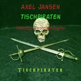 Tischpiraten - Axel Jansen