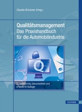 Qualitätsmanagement - Das Praxishandbuch für die Automobilindustrie - Claudia Brückner