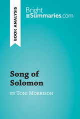 Song of Solomon by Toni Morrison (Book Analysis) - Bright Summaries