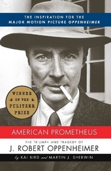 American Prometheus - Bird, Kai; Sherwin, Martin J.