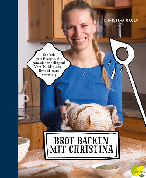 Brot backen mit Christina - Christina Bauer