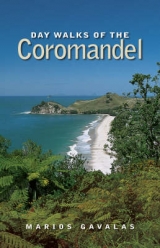 Day Walks of the Coromandel - Gavalas, Marios