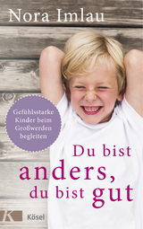 Du bist anders, du bist gut - Nora Imlau