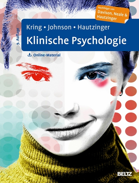 Klinische Psychologie -  Ann M. Kring,  Sheri L. Johnson,  Martin Hautzinger