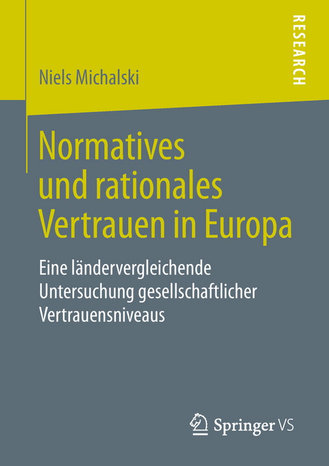 Normatives und rationales Vertrauen in Europa - Niels Michalski