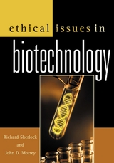 Ethical Issues in Biotechnology - 