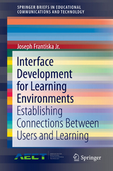 Interface Development for Learning Environments - Joseph Frantiska Jr.