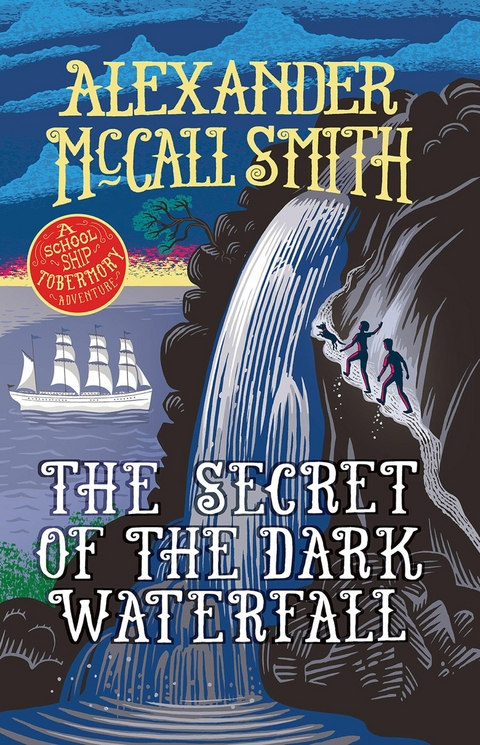 The Secret of the Dark Waterfall -  Alexander McCall Smith