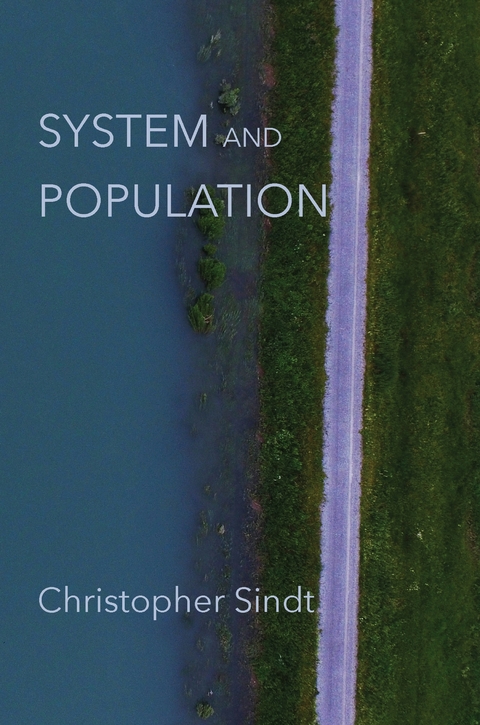 System and Population -  Christopher Sindt