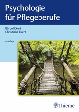 Psychologie für Pflegeberufe -  Bärbel Ekert