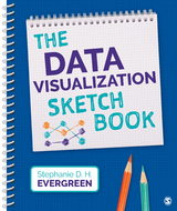 The Data Visualization Sketchbook -  Stephanie Evergreen