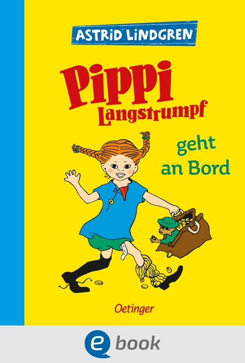 Pippi Langstrumpf 2. Pippi Langstrumpf geht an Bord - Astrid Lindgren