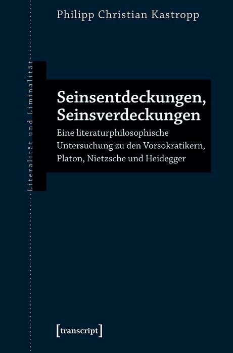 Seinsentdeckungen, Seinsverdeckungen - Philipp Christian Kastropp