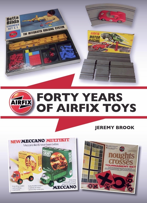 Forty Years of Airfix Toys - Jeremy Brook