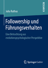 Followership und Führungsverhalten - Julia Ruthus