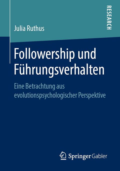 Followership und Führungsverhalten - Julia Ruthus