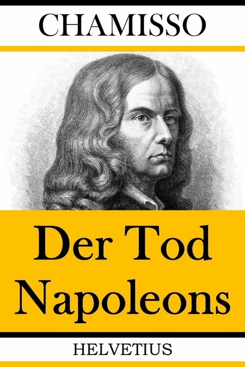 Der Tod Napoleons - Adelbert Von Chamisso