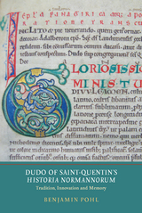 Dudo of Saint-Quentin's <I>Historia Normannorum</I> - Benjamin Pohl