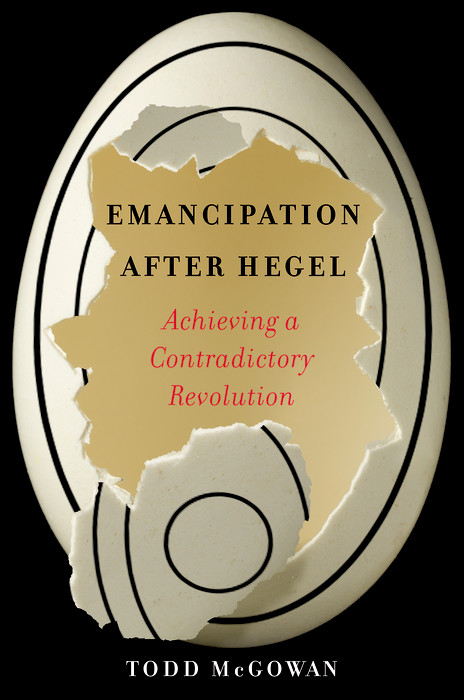 Emancipation After Hegel - Todd McGowan