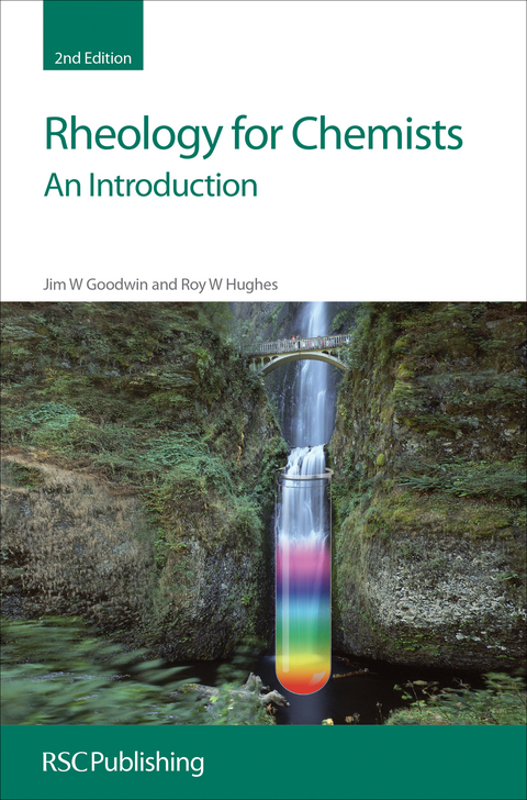 Rheology for Chemists -  J W Goodwin,  R W Hughes