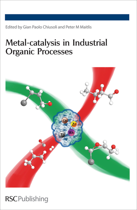 Metal-catalysis in Industrial Organic Processes - 