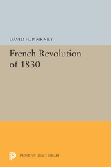 French Revolution of 1830 -  David H. Pinkney