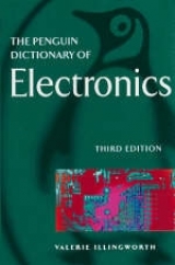 The Penguin Dictionary of Electronics - Illingworth, Valerie