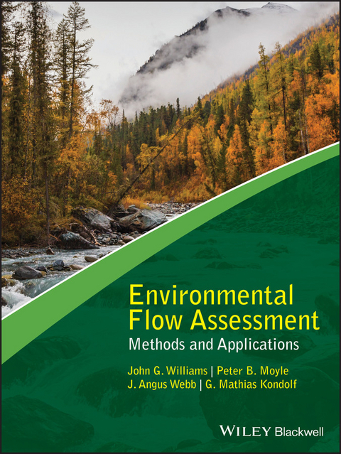 Environmental Flow Assessment - John G. Williams, Peter B. Moyle, J. Angus Webb, G. Mathias Kondolf