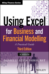 Using Excel for Business and Financial Modelling - Danielle Stein Fairhurst