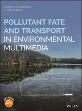 Pollutant Fate and Transport in Environmental Multimedia -  Elliot Anders,  Frank M. Dunnivant