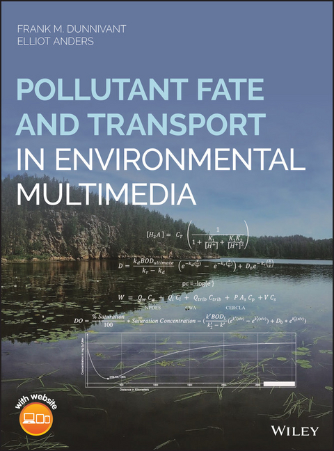 Pollutant Fate and Transport in Environmental Multimedia -  Elliot Anders,  Frank M. Dunnivant