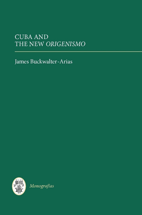 Cuba and the New <I>Origenismo</I> - James Buckwalter-Arias