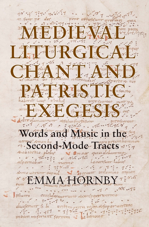 Medieval Liturgical Chant and Patristic Exegesis - Emma Hornby